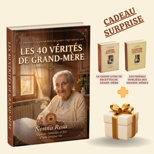 Les 40 Vérités de Grand-Mère